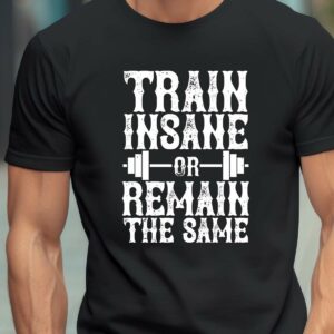 Weihnachts T-shirt - T-shirts selbst gestalten 273 T-Shirt Bodybuilding Fitness Spruch Train Insane or Remain the Same Damen Herren - Schwarz
