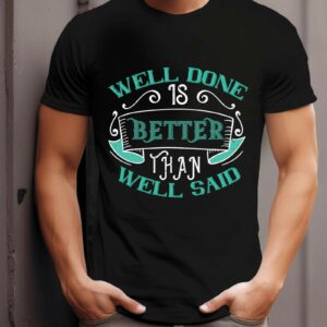 XXL Poster | Wandposter bestellen | Sticker 1 95 T-Shirt Motivation Spruch Well done is better than well said Damen Herren - Schwarz