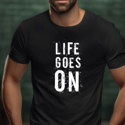 T-Shirt Motivation Life goes on Damen Herren - Schwarz