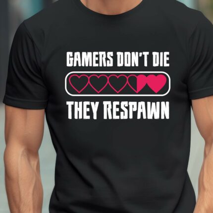 T-Shirt Gamers dont die they respawn Damen/Herren - Schwarz