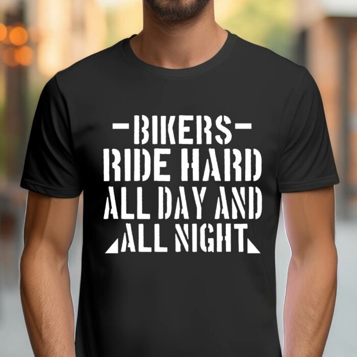 Motorrad T-Shirt - Bikers ride hard T-Shirt 000150_Mock_1200