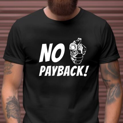 Shirts mit Sprüchen - No Payback