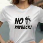 Shirts mit Sprüchen - No Payback