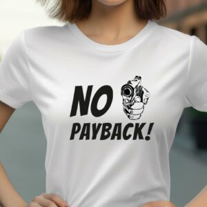 T-Shirts bedrucken 235 Shirts mit Sprüchen - No Payback