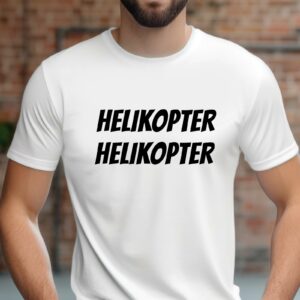 T-Shirts bedrucken 241 Sprüche T-shirt - Helikopter Helikopter