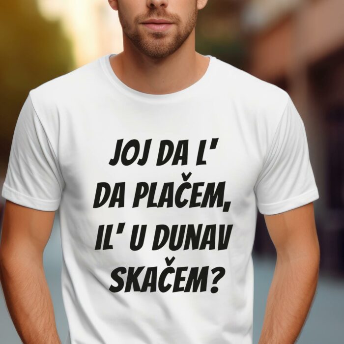 T-Shirt Witzig Joj dal da placem il u dunav skacem