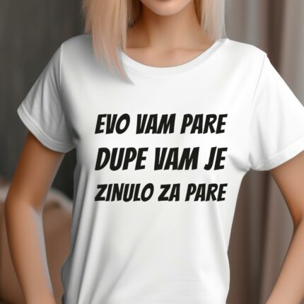 T-Shirt lustige Sprüche evo vam pare dupe vam je zinulo za pare