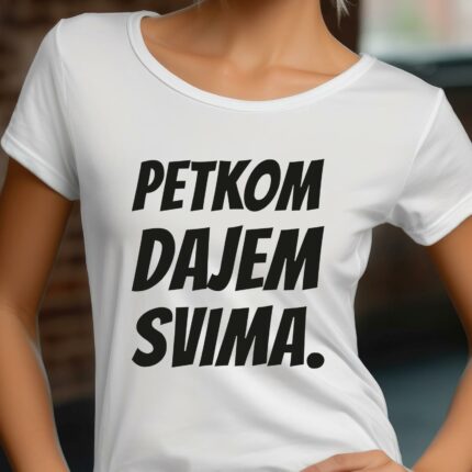 Freche T-Shirt Sprüche Petkom dajem svima