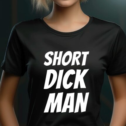 T-Shirt mit coolen Sprüchen Short dick man