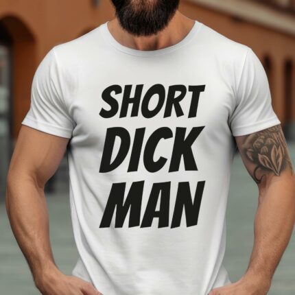 T-Shirt mit coolen Sprüchen Short dick man