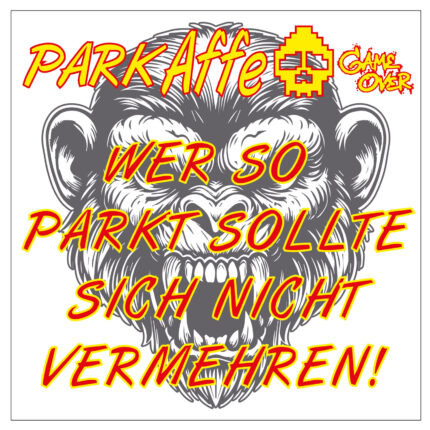 Wer so parkt sollte sich nicht vermehren Sticker Park Affe