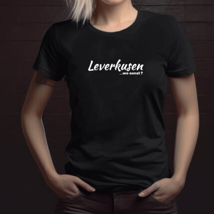 Leverkusen Wo Sonst T-Shirt